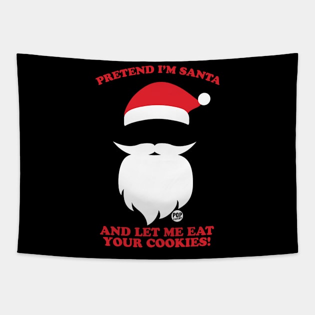 PRETEND IM SANTA Tapestry by toddgoldmanart