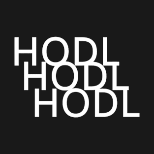 HODL HODL HODL T-Shirt