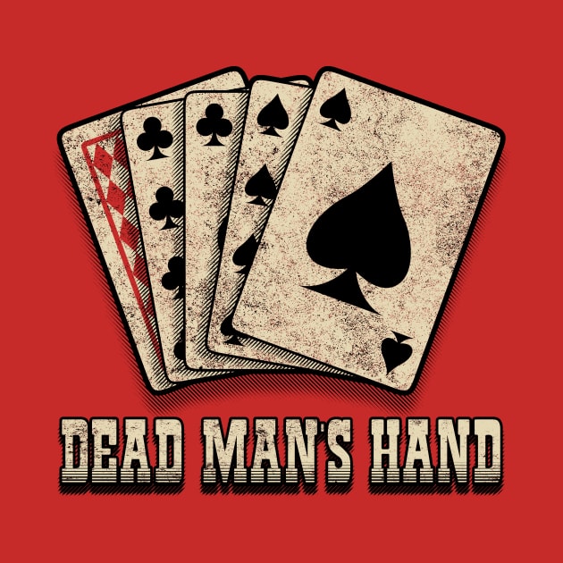 Aces and Eights. The Dead Man's Hand. by robotrobotROBOT