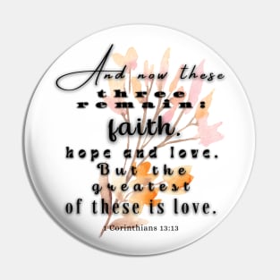 Bible Verse RV,  1 Corinthians 13:13 Pin