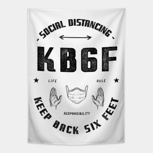 keep back six feet Tapestry