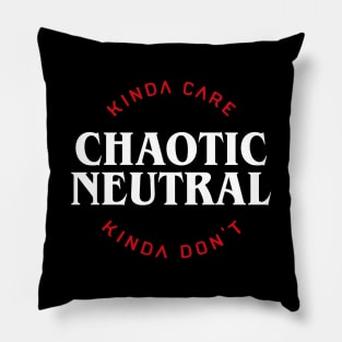 Funny Chaotic Neutral Alignment Kinda Care Kinda Don't Tabletop RPG Addict Pillow