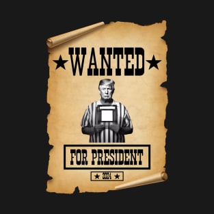 Wanted Trump T-Shirt