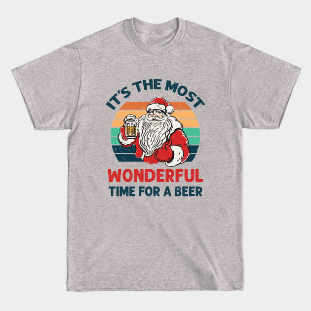 It's The Most Wonderful Time For A Beer Christmas Santa - Its The Most Wonderful Time For A Beer - T-Shirt It's The Most Wonderful Time For A Beer Christmas Santa - Its The Most Wonderful Time For A Beer - T-Shirt