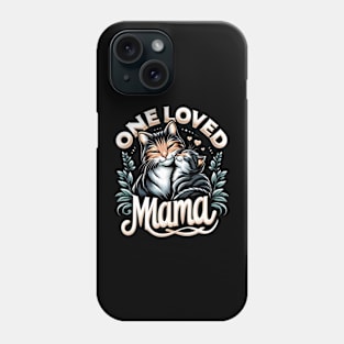 One loved mama - cats Phone Case