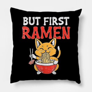 Cat Eating But First Ra Noodles Japanese Food Anime Gift Pillow