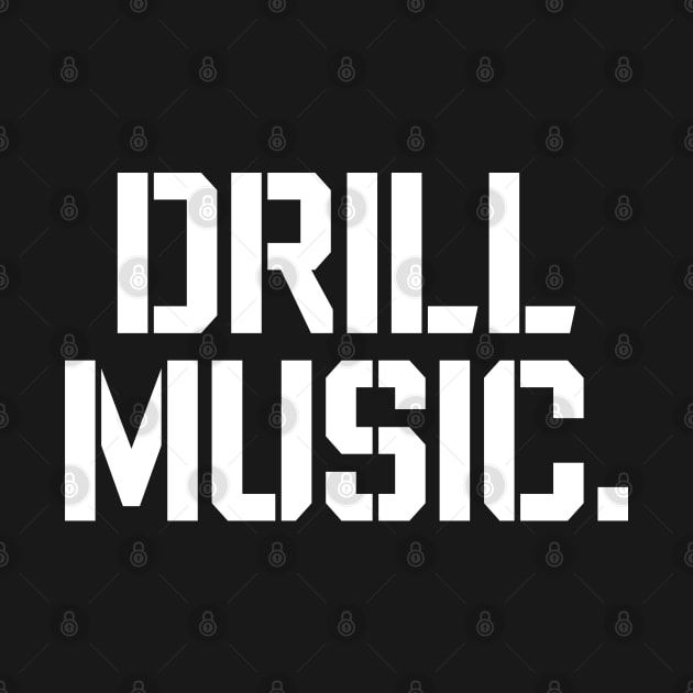 Drill Music by rainoree