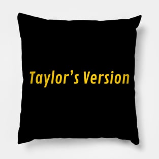 Taylor's version Pillow