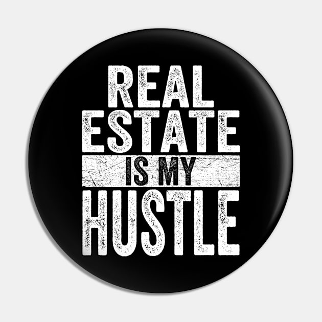 Real Estate Is My Hustle Gifts Realtor Agent Pin by rhondamoller87