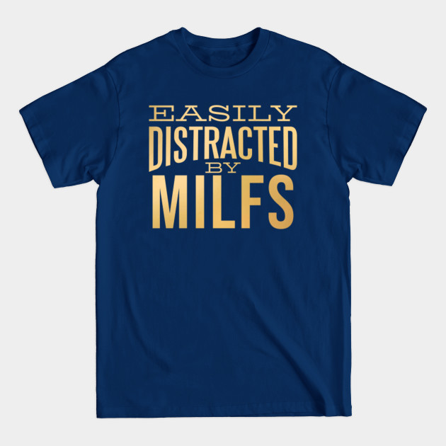 Disover Milf - Milf - T-Shirt