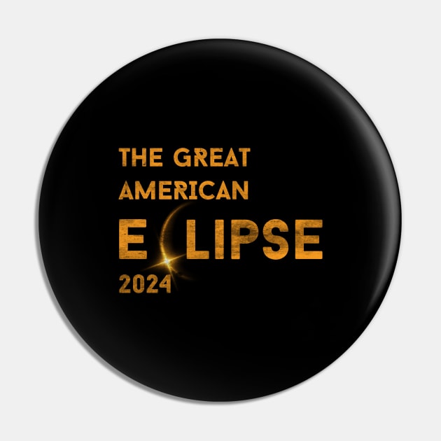 THE GREAT AMERICAN ECLIPSE 2024 GRUNGE Pin by WeirdFlex