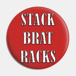 STACK BRAT RACKS Pin