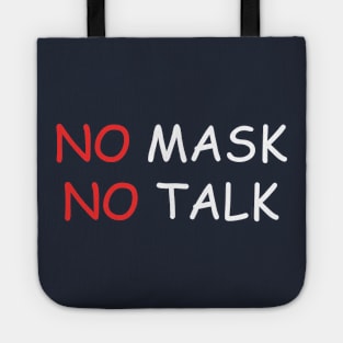 NO MASK NO TALK Tote