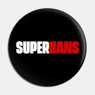 Super Hans Pin