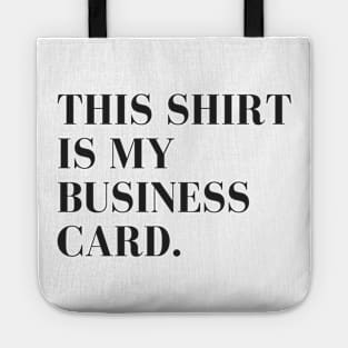 This Shirt Is My Business Card // Coins and Connections Tote