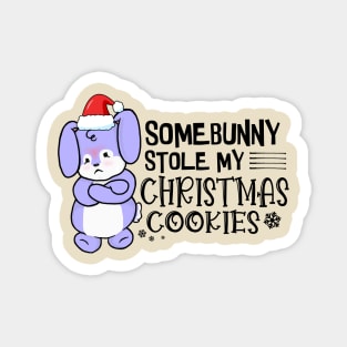 Somebunny Stole My Christmas Cookies Magnet