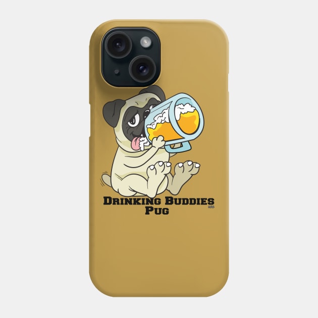Pug Dog Beer Drinking Buddies Series Cartoon Phone Case by SistersRock