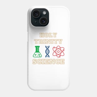 Science Holy Trinity Flask, DNA, Atom, Beaker Chemistry Biology Physics and Maths Phone Case