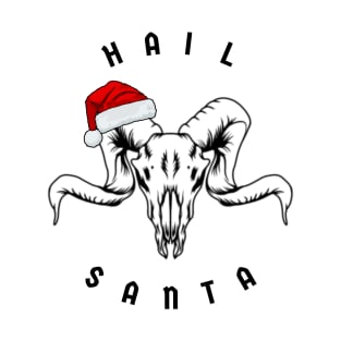 HAIL SANTA T-Shirt