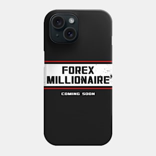 Forex Millionaire Phone Case