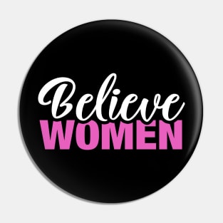 Believe Women Pin