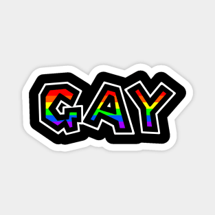 Gay Text - Pride Rainbow Flag Colours - Loud and Proud - Gay Pride Magnet