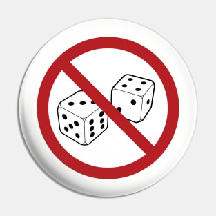 No Dice! Pin