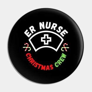 Emergency Room ER Nurse Christmas Crew Edition Festive and Funny Christmas Gift for Nurses Working in Emergency Rooms on Christmas Pin