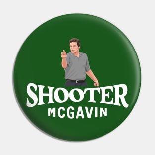 Shooter McGavin Pin