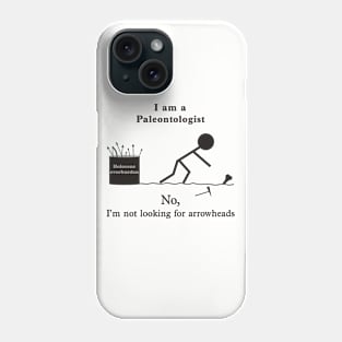 Paleo not Arrowheads Phone Case