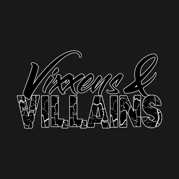 Vixxens And Villains by Vixxens and Villains