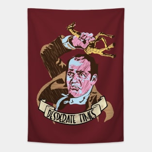 Desperate Times Tapestry