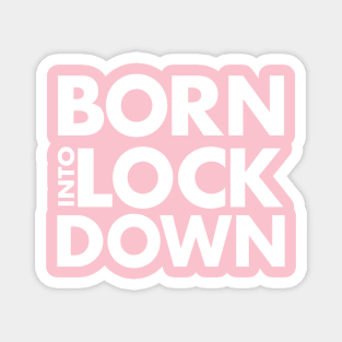 Lockdown Baby Magnet