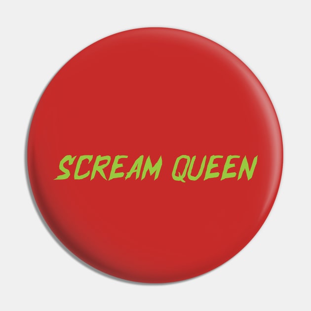 Scream Queen - Neon Green - Halloween Tee Pin by hypergrid