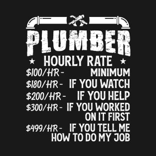 Plumber Hourly Rate Design For Plumbers - Funny Plumbing Vintage T-Shirt