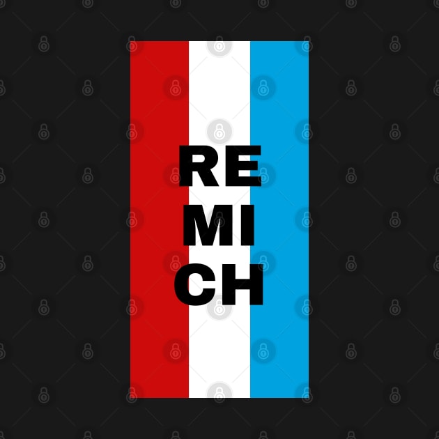 Remich City in Luxembourg Flag Vertical by aybe7elf