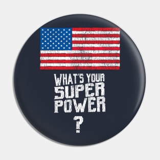 USA What's your superpower flag? Pin