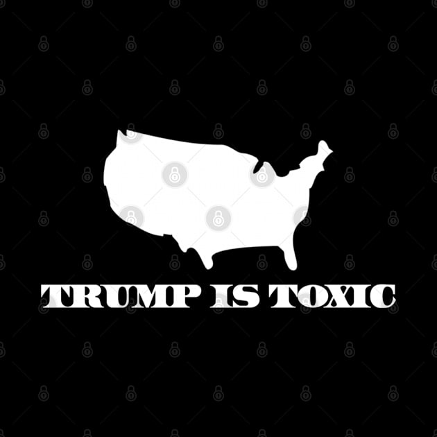 Trump is Toxic by GrayDaiser