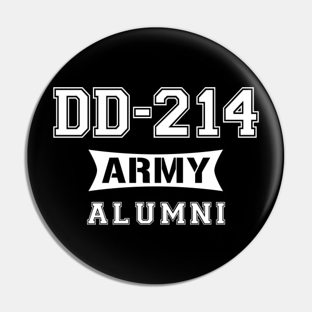 DD214 Alumni Army Design Pin by TeddyTees