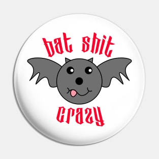 Funny Batshit Crazy Halloween Pin