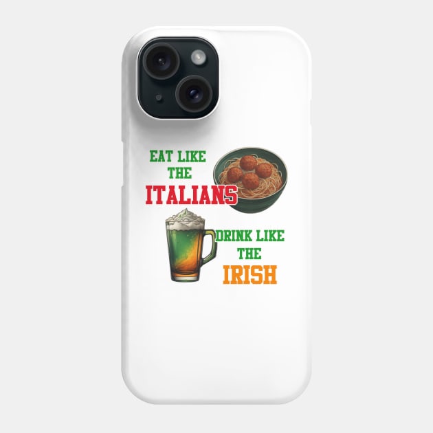 Italian Irish Humor Phone Case by Ruggeri Collection