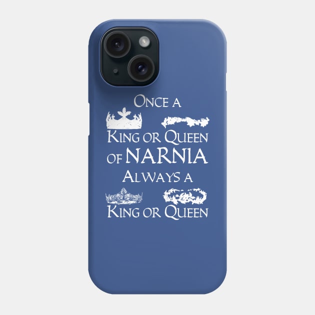 Once A King Or Queen Phone Case by The Great Stories