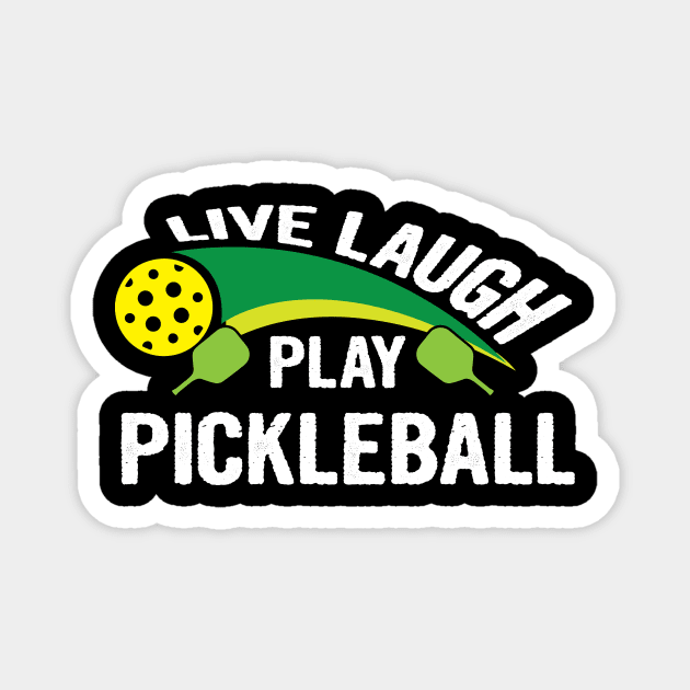 Live laugh play pickleball sport Magnet by martinyualiso