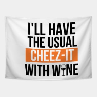 Cheez-it and wine go together Tapestry