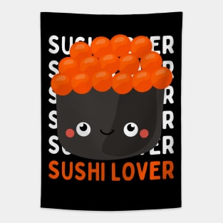 Cute Kawaii Sushi lover I love Sushi Life is better eating sushi ramen Chinese food addict Tapestry