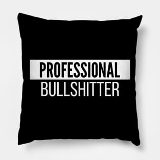Professional Bullshitter Pillow