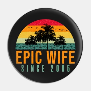 Epic Wife Since 2005 16th wedding anniversary Pin