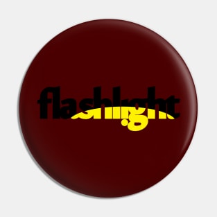 Flashlight Pin