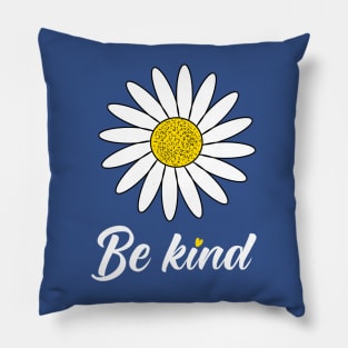 Be kind Daisy art Pillow