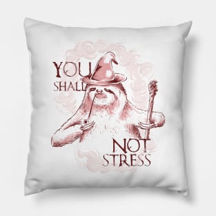 You Shall Not Stress Pillow